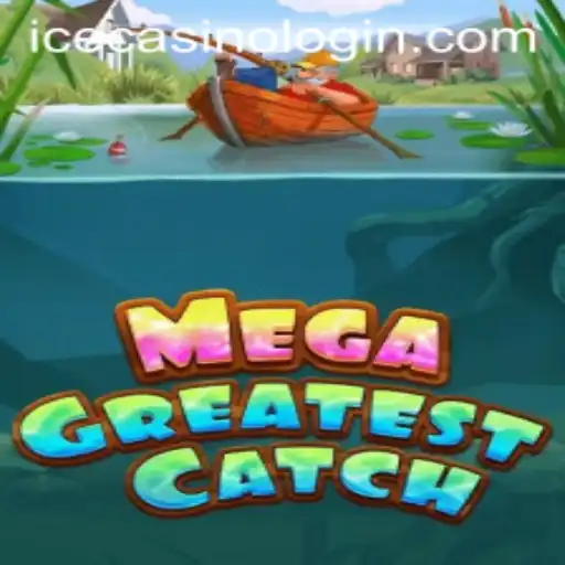 MegaGreatestCatch: Dive Into the Excitement at ICE Casino