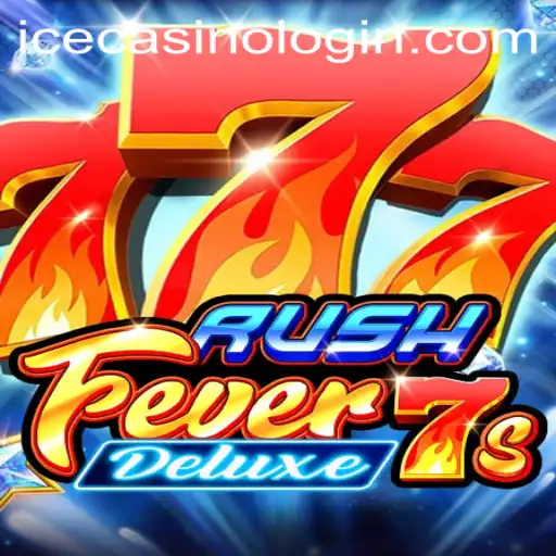 Experience the Thrill of RushFever7sDeluxe at ICE Casino: A Comprehensive Guide